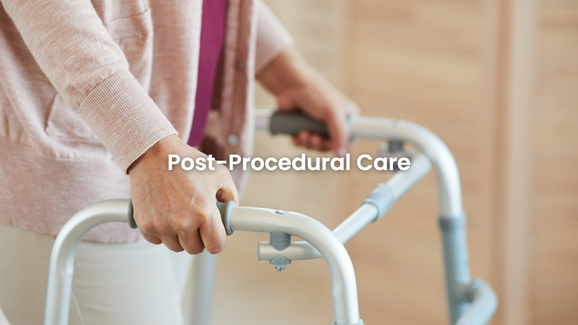 Post-procedural care services